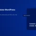 How to Update WordPress Safely