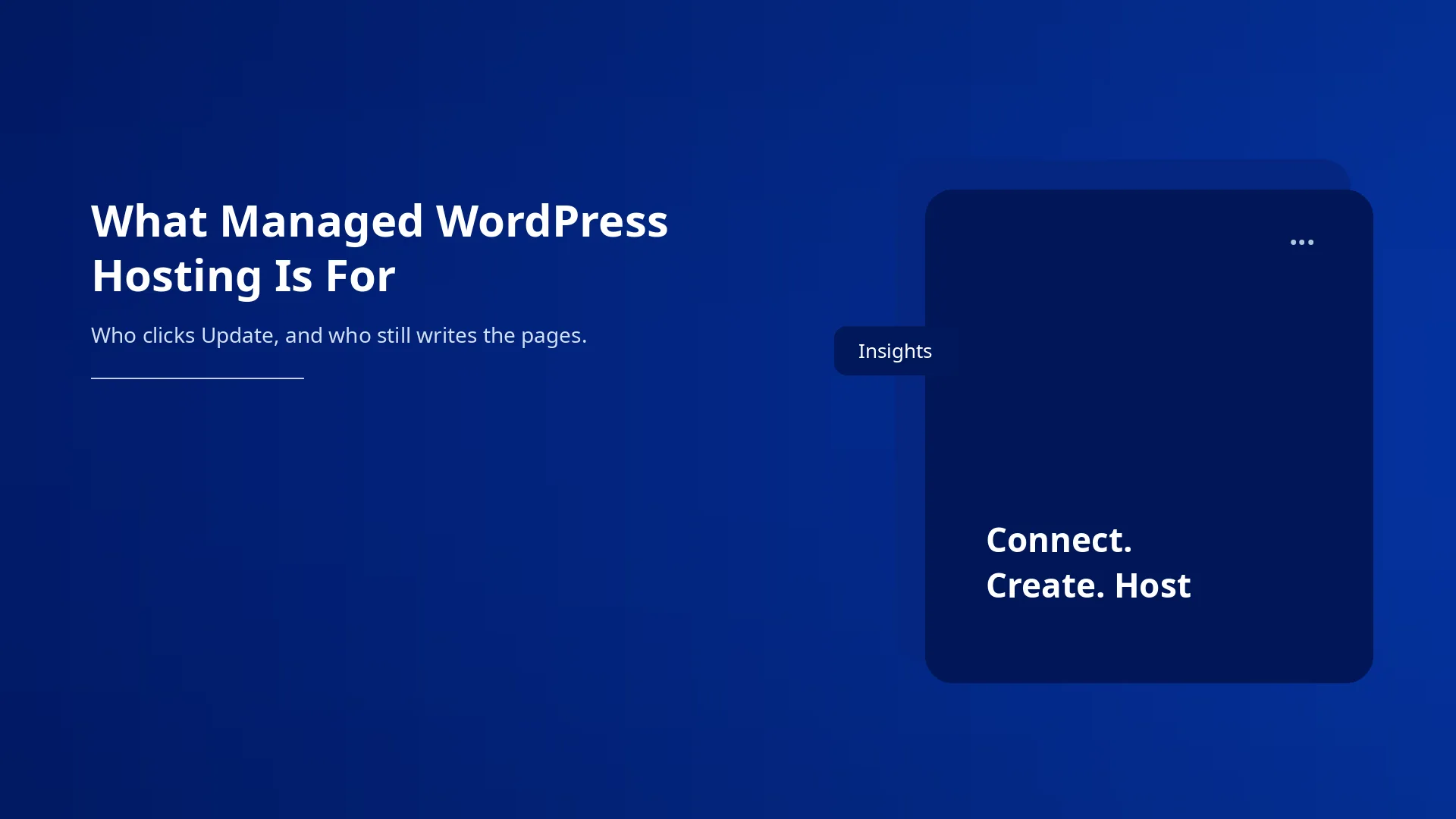 What Managed WordPress Hosting Is For