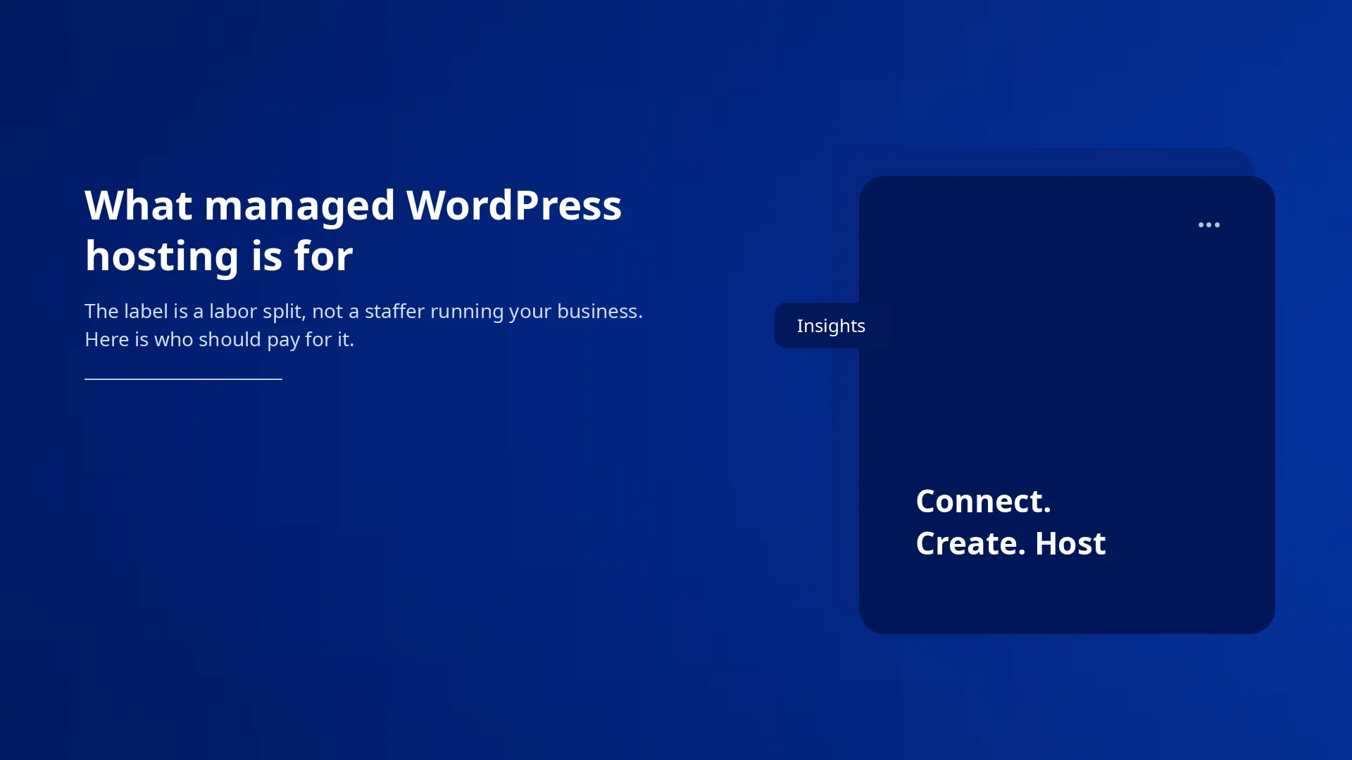 What managed WordPress hosting is for